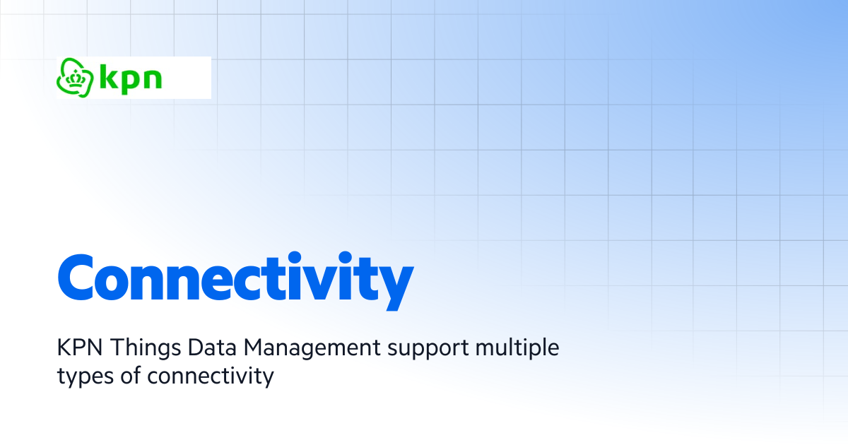 Connectivity | KPN Things User Guide